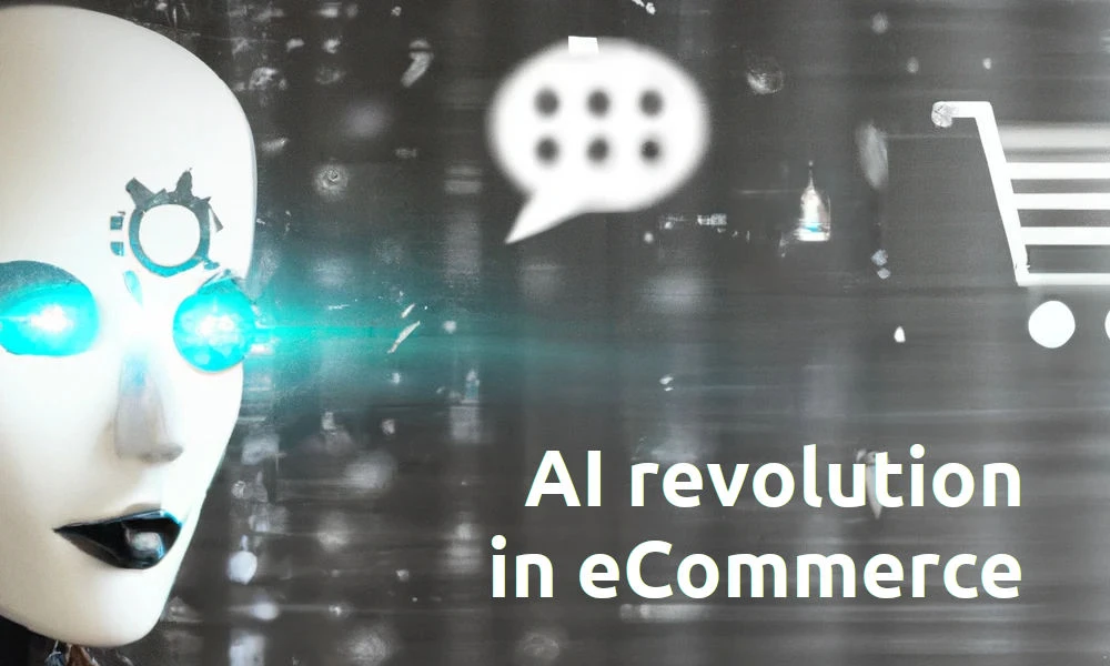 AI revolution in eCommerce